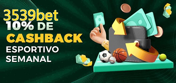 10% de bônus de cashback na 3539bet